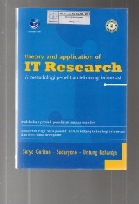 Image of Theory and Application of It Research : Metode Penelitian Teknologi Informasi